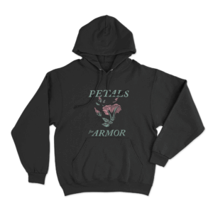 Petals For Armor Unisex Hoodie Black