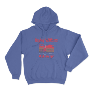 Turning Your Children Gay Unisex Hoodie Blue
